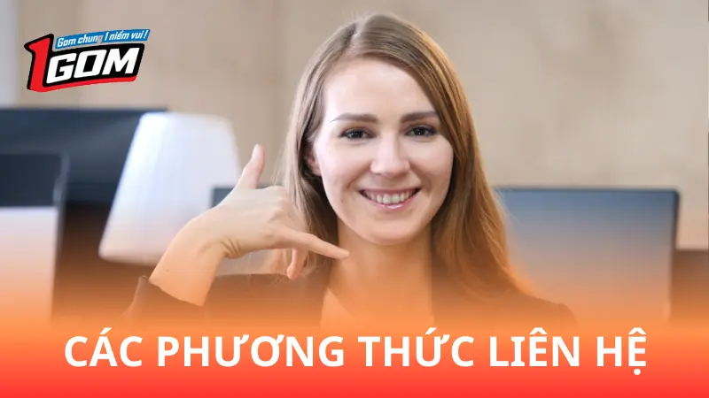 Các phương thức liên hệ của cổng game 1Gom là gì?