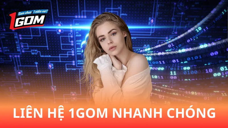 Vì sao cần liên lạc 1Gom?